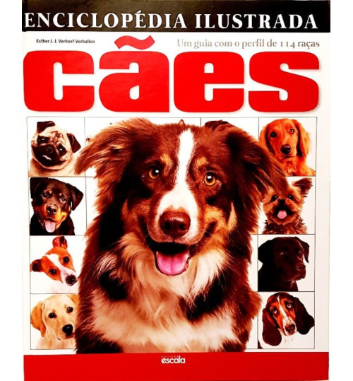 Livro Enciclopédia Ilustrada Cães Um Guia com o Perfil de 114 Raças