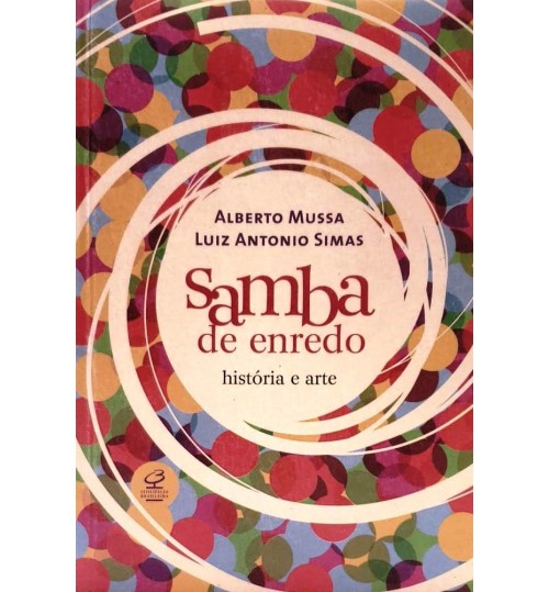 Livro Samba de Enredo: HistÃ³ria e Arte