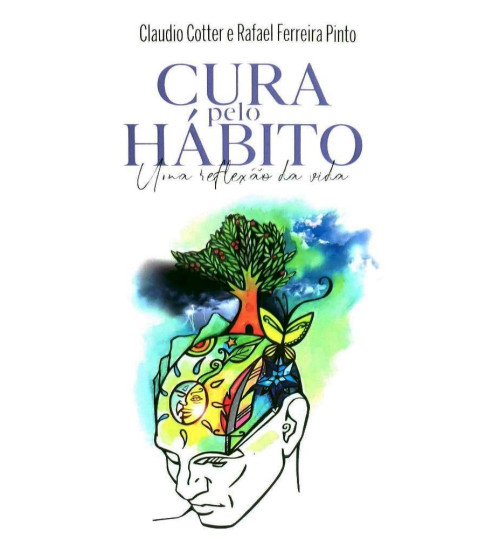 Livro Cura Pelo Hábito - Uma reflexão da vida