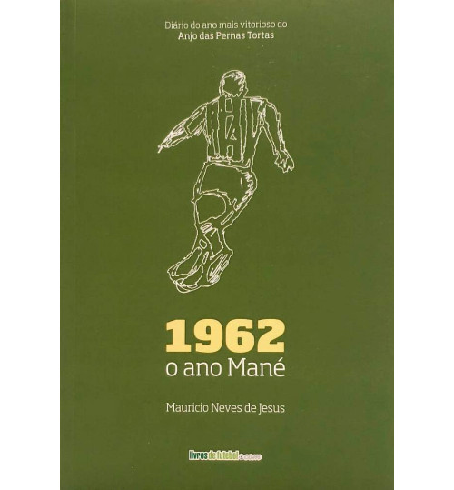 Livro 1962 - O Ano Mané