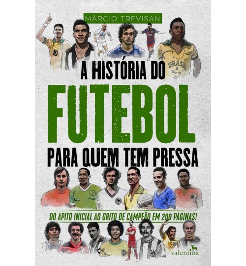 Livro A História do Futebol para Quem tem Pressa