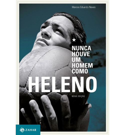 Livro Nunca Houve um Homem como Heleno