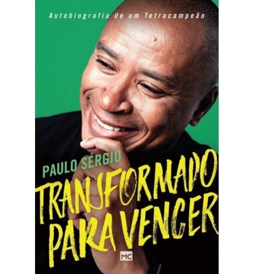 Livro Paulo Sérgio Transformado para Vencer - Autobiografia de um Tetracampeão