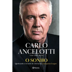 Livro O Sonho - Carlo Ancelotti: Quebrando o Recorde de Vitórias da Champions League