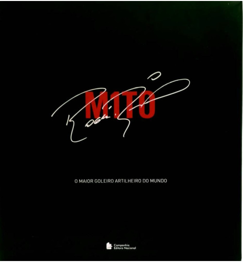 Livro Rogério Ceni Mito O Maior Goleiro Artilheiro do Mundo - Edição de Luxo