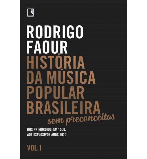Livro HistÃ³ria da MÃºsica Popular Brasileira, Sem Preconceitos Vol. 1