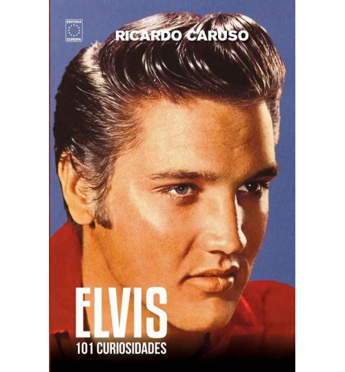 Livro Elvis - 101 Curiosidades