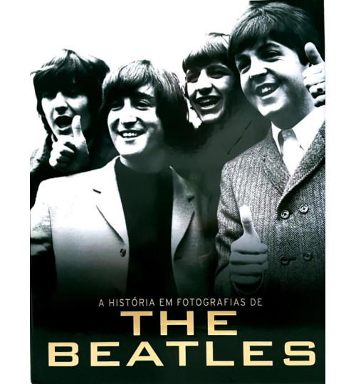 Livro A História em Fotografias de The Beatles