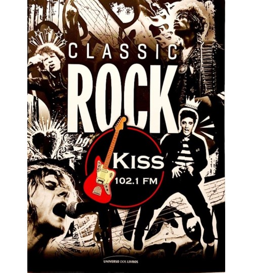 Livro Classic Rock Kiss FM