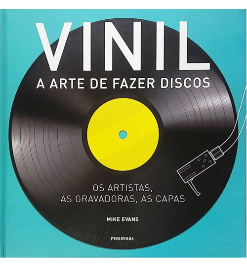 Livro Vinil - A Arte de Fazer Discos