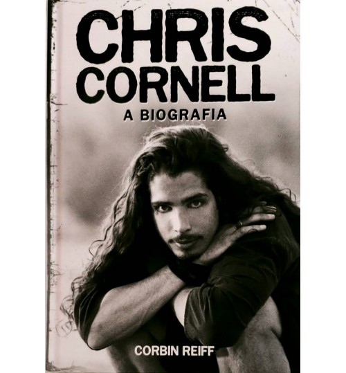 Livro Chris Cornell - A Biografia
