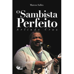 Livro O Sambista Perfeito: Arlindo Cruz