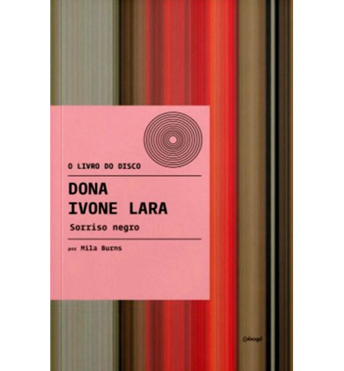 Livro O Livro do Disco - Dona Ivone Lara: Sorriso Negro