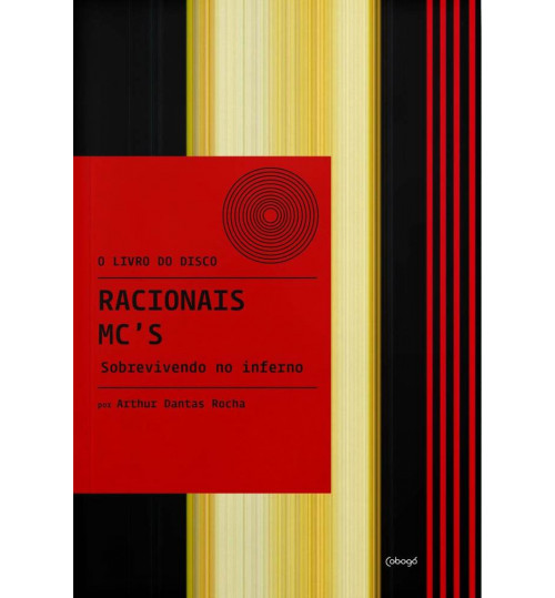 Livro O Livro do Disco - Racionais Mc's: Sobrevivendo no Inferno