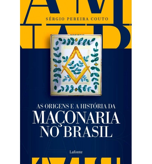 Livro As Origens e a História da Maçonaria no Brasil