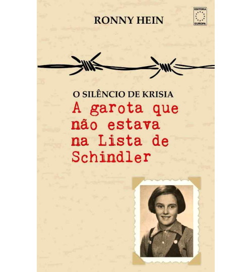 Livro O Silencio de Krisia - A Garota que não Estava na Lista de Schindler