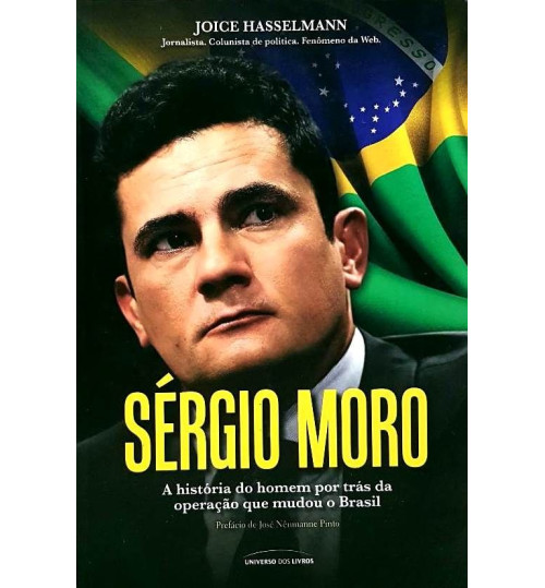 Livro Sergio Moro A História do Homem por Trás da Operação que Mudou o Brasil