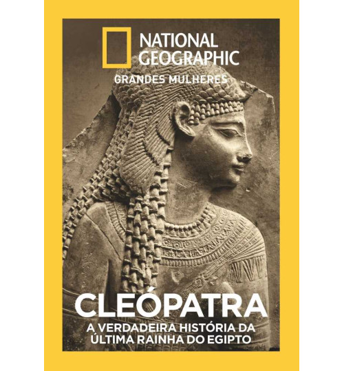 Revista National Geographic: Grandes Mulheres - Cleópatra