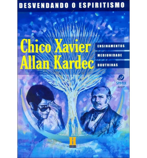 Livro Chico Xavier e Allan Kardec - Ensinamentos, Mediunidade, Doutrinas 