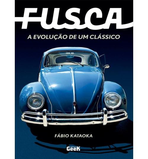 Livro Fusca - A Evolução de Um Clássico