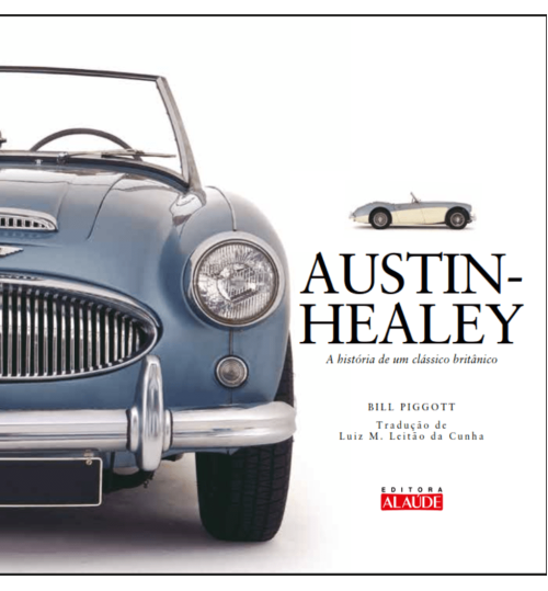 Livro Austin-Healey - A História de Um Clássico Britânico