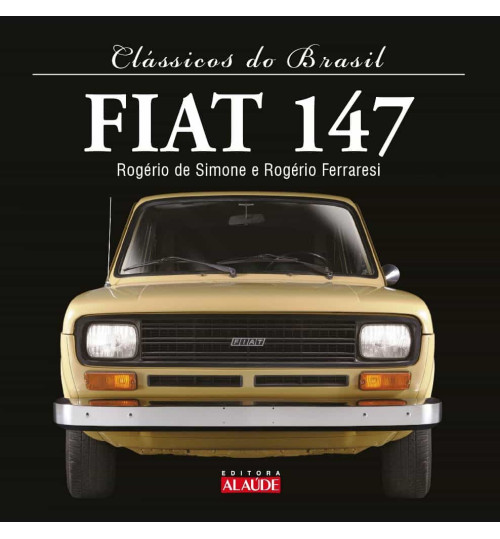 Livro Clássicos do Brasil Fiat 147