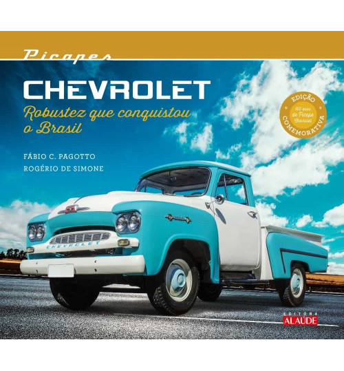 Livro Picapes Chevrolet Robustez que Conquistou o Brasil