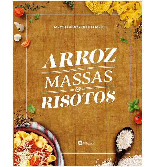 Livro As Melhores Receitas de Arroz, Massas e Risotos