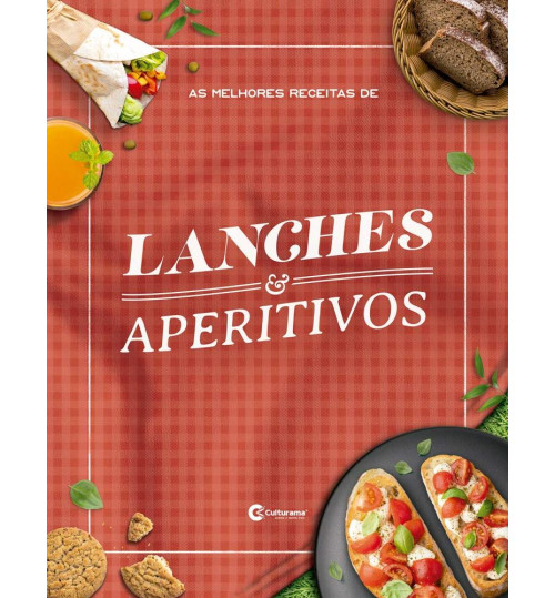 Livro As Melhores Receitas de Lanches e Aperitivos