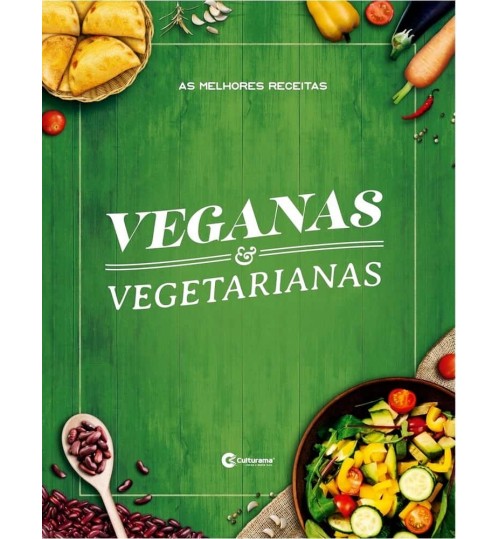 Livro As Melhores Receitas Veganas e Vegetarianas