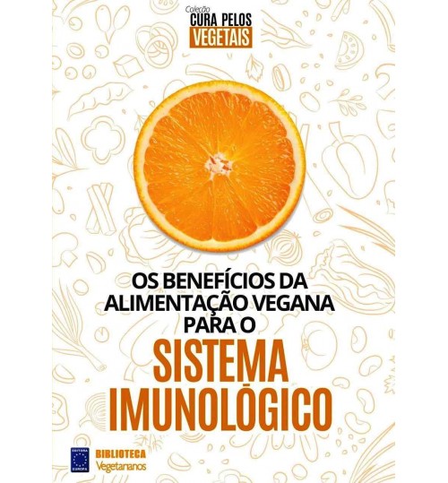 Livro ColeÃ§Ã£o Cura Pelos Vegetais - Sistema ImunolÃ³gico