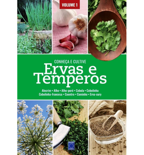 Livro Conheça e Cultive: Ervas e Temperos - Volume 1