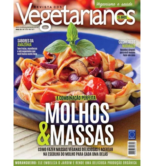 Revista dos Vegetarianos Molhos e Massas - A Combinação Perfeita N° 173