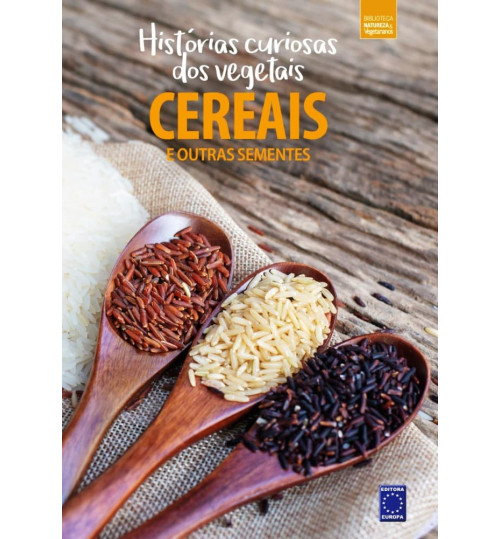 Livro Coleção Histórias Curiosas dos Vegetais - Cereais