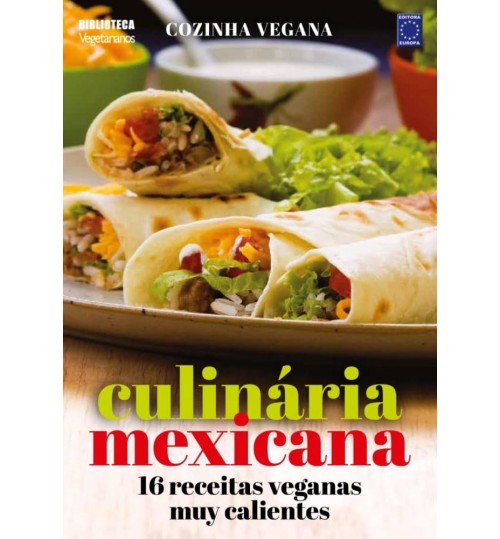 Livro Cozinha Vegana - CulinÃ¡ria Mexicana