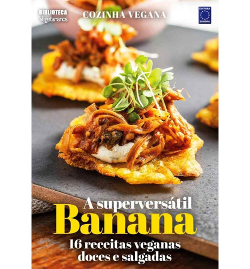 Livro Cozinha Vegana - A Super versátil Banana