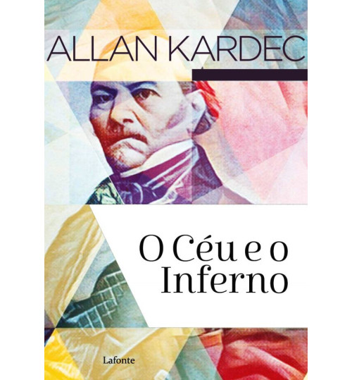 Livro O Céu e o Inferno - Allan Kardec