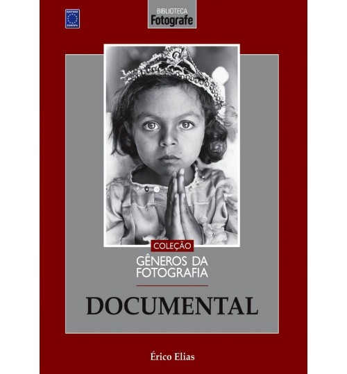 Livro Coleção Gêneros da Fotografia - Documental