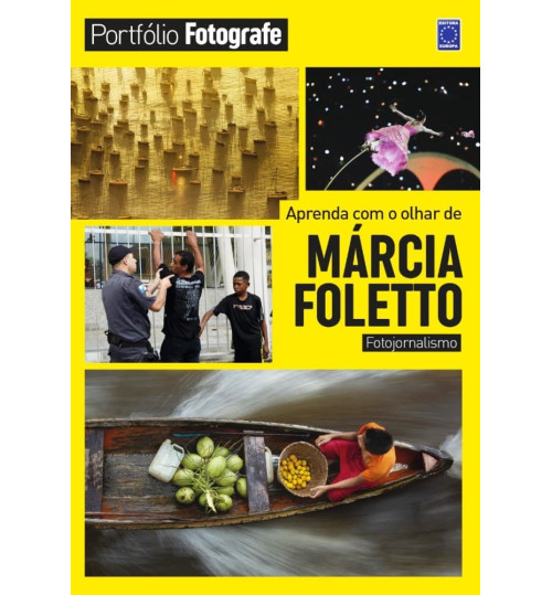 Livro Portfólio Fotografe - Aprenda com o olhar de Márcia Foletto