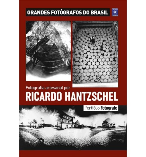 Livro Portfólio Fotografe - Fotografia Artesanal por Ricardo Hantzschel