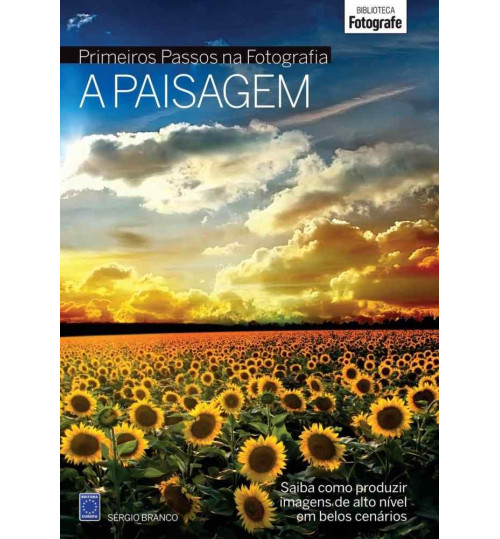 Livro Coleção Primeiros Passos na Fotografia - A Paisagem