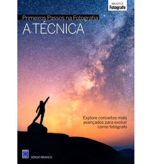 Livro Coleção Primeiros Passos na Fotografia - A Técnica