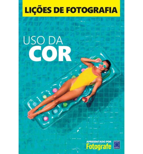 Livro Coleção Lições de Fotografia - Uso da Cor