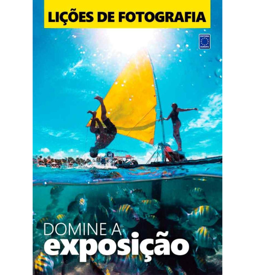 Livro Lições de Fotografia - Domine a Exposição