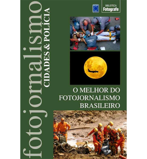 Livro O Melhor do Fotojornalismo - Cidades e Polícia