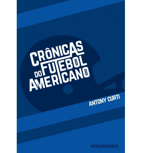 Livro Crônicas Do Futebol Americano