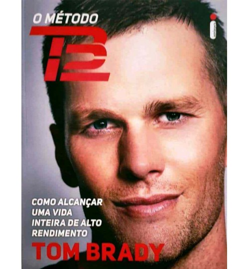 Livro Tom Brady - O MÃ©todo TB12