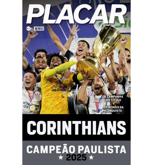 Revista Pôster Placar: Corinthians Campeão Paulista 2025