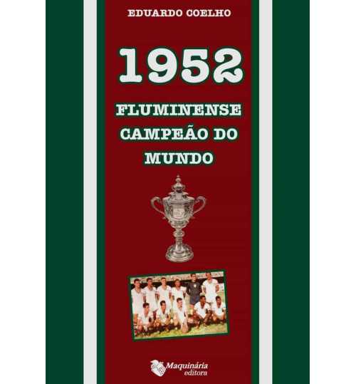 Livro 1952 Fluminense Campeão do Mundo