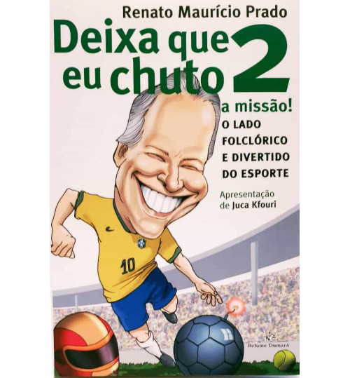 Livro Deixa Que Eu Chuto 2 A Missão!